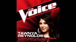 Tawnya Reynolds: "Mama Don't Let Your Babies Grow Up to be Cowboys" - The Voice (Studio Version) chords