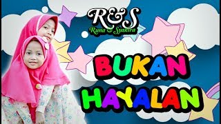 Download lagu Runa Syakira BUKAN HAYALAN Runa Syakira BUKAN HAYALAN