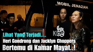 Heri Gondrong Ketemu Jacklyn Choppers di Kamar Mayat | Lihat Yang Terjadi