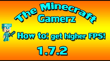 The Minecraft Gamerz: How to Increase your FPS on minecraft 1.7.2