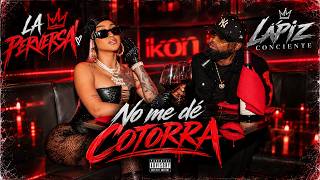 Lapiz Conciente x La Perversa - No Mé De Cotorra (Video Oficial) — trending on YouTube in United States