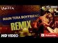 Mein Tera Boyfriend Remix Full Song Sushant Singh &amp; Kriti Sanon VJ Rahul | DJ GX