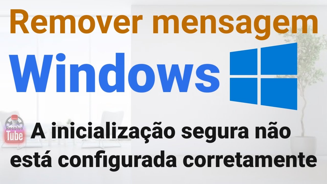 Como Eliminar A Mensagem A Inicialização Segura Não Está Configurada Corretamente?
