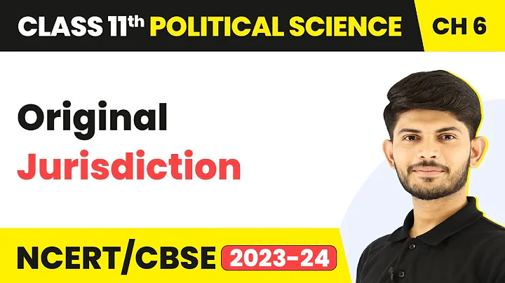 Class 11 Political Science Chapter 6 | Original Jurisdiction - Judiciary - DayDayNews