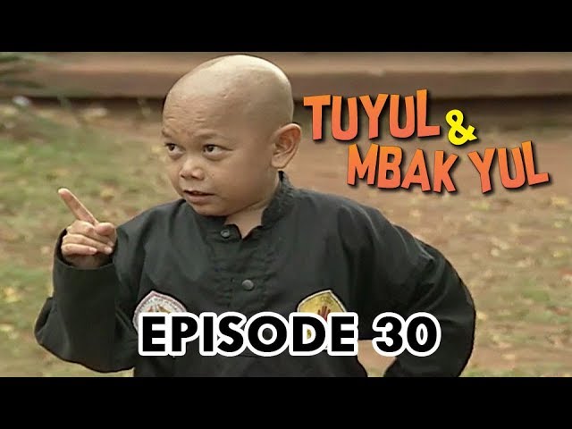Tuyul dan Mbak Yul Episode 30 Kungfu Boy class=