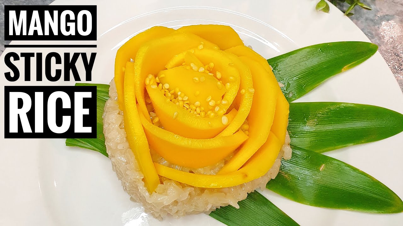 How to Make Thai Mango Sticky Rice Dessert -    Thai Girl in the Kitchen