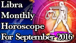 Libra Monthly Horoscope For September 2016 In Hindi | Prakash Astrologer