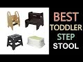 Best Toddler Step Stool