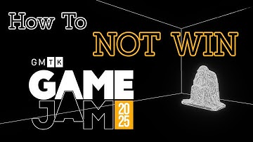 How to NOT WIN a Game Jam