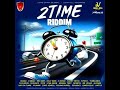 2 Times Riddim Medley Maumausounds 2025 Deluxe Version Part 2 2 Times Riddim Medley Maumausounds 2025 Deluxe Version Part 2
