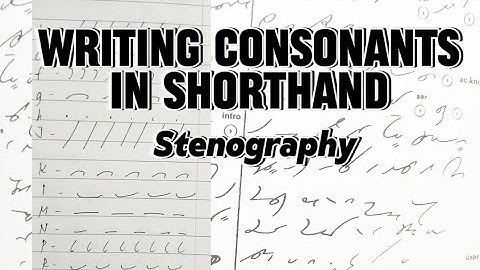 How to Write Gregg Shorthand Consonants | Stenography
