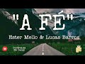 Hino Avulso  - A Fé Ester Mello e Lucas Barros