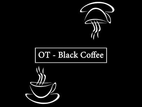 OT Black Coffee Audio اوتي بلاك كوفي 