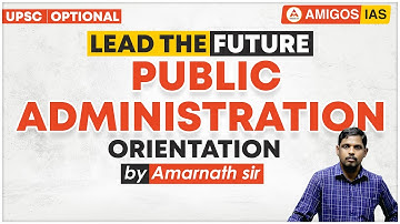 Why Public Administration is a Top UPSC Optional | Strategy + Syllabus Breakdown | Amarnath Sir