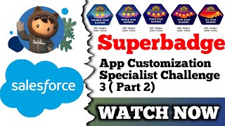 App Customization Specialist | Salesforce Trailhead | Challenge 3 ( Part 2 ) screenshot 3