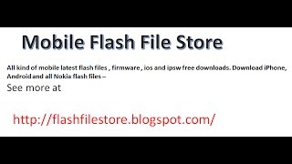How To Download any mobile firmware or flash file free
