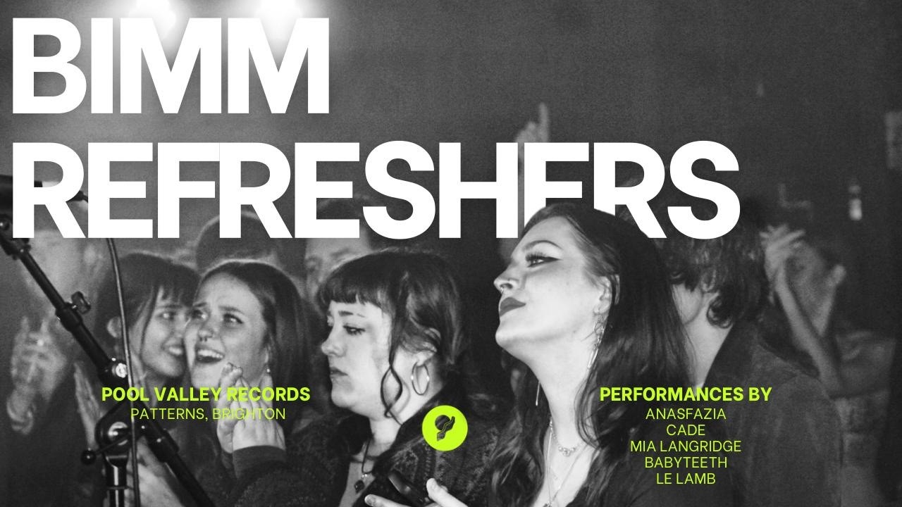BIMM Refreshers Recap | Pool Valley Records