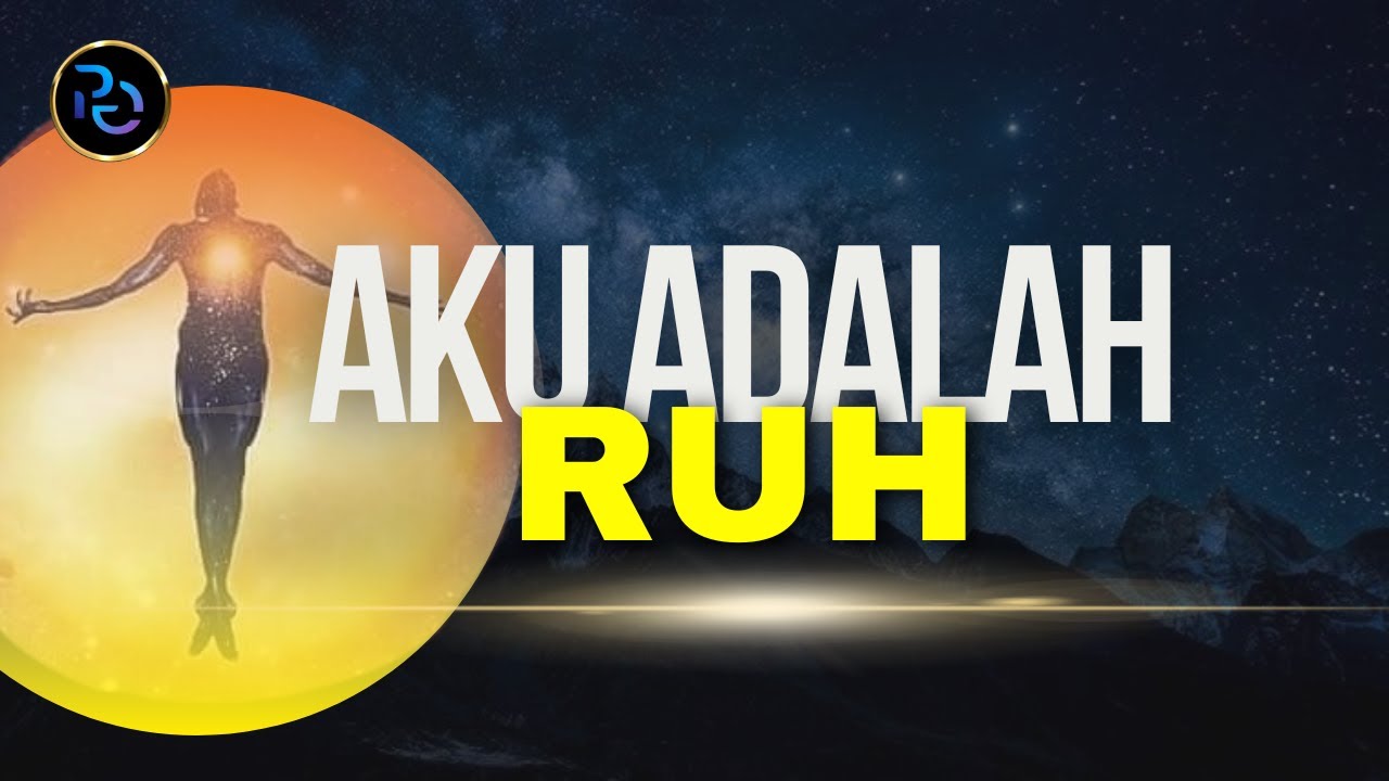 ILMU MAKRIFAT - AKU ITU ESA - BUKAN BERTEMPAT DALAM DAN LUAR MANUSIA - AKU MELIPUTI MANUSIA