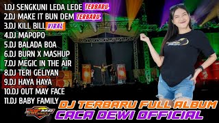 DJ TERBARU VIRAL TIK TOK FULL ALBUM || CACA DEWI 