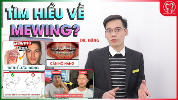 MEWING LÀ GÌ? TẤT TẦN TẬT VỀ MEWING.