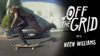 Neen Williams - Off The Grid Profile