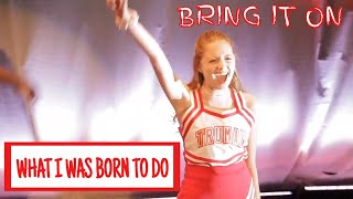 What I Was Born To Do - Bring It On