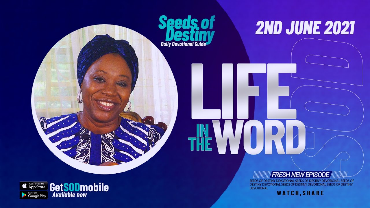 SEEDS OF DESTINY – WEDNESDAY JUNE 2, 2021 - YouTube