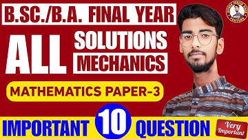 Mechanics All Important Questions with Solution। B.Sc./B.A. Final Year Maths Paper-3 #pdusuexam