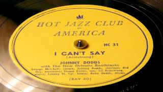 I Can't Say - Johnny Dodds With The New Orleans Bootblacks (Hot Jazz Club) chords
