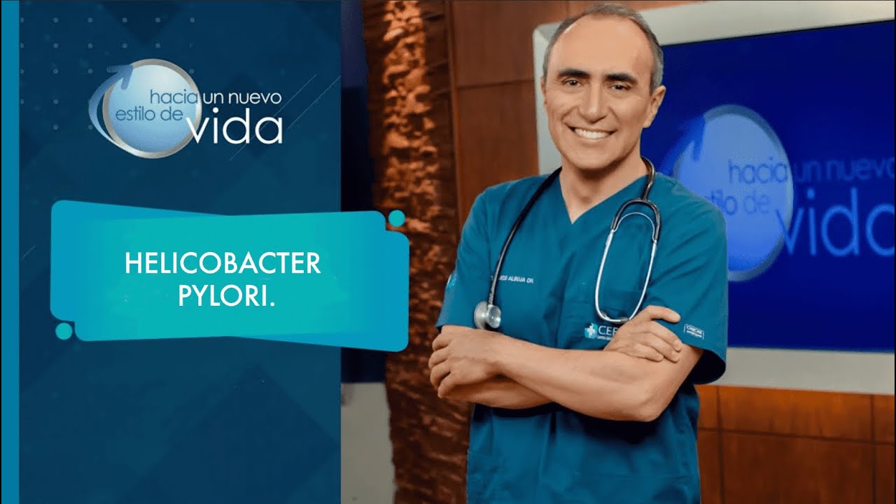 HELICOBACTER PYLORI-  HACIA UN NUEVO ESTILO DE VIDA