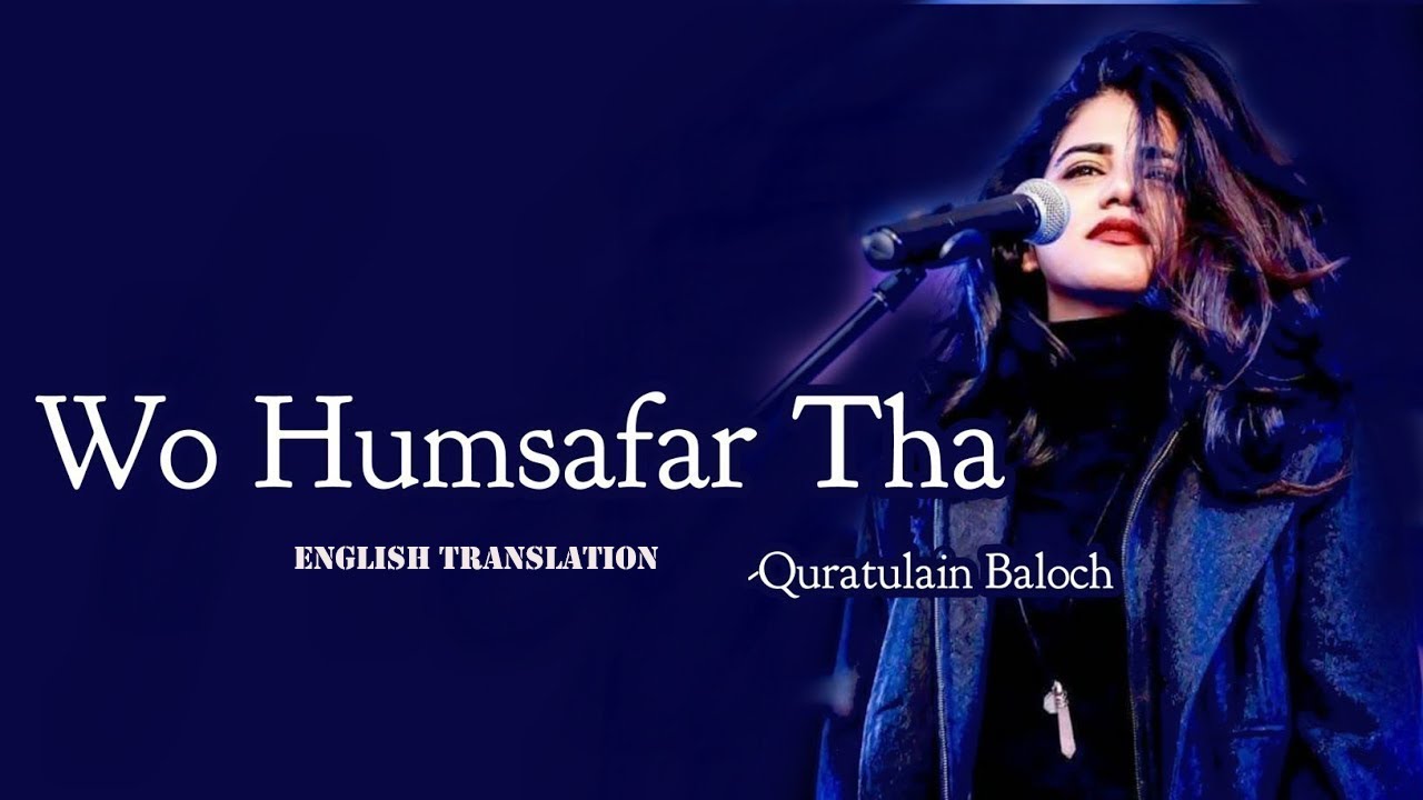 Wo humsafar tha  lyrical video  English translation  OST Quratulain Baloch