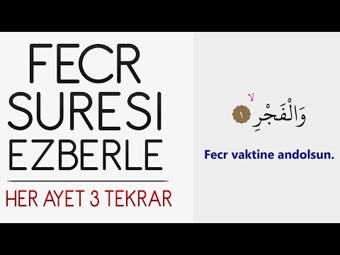 Fecr suresi ezberle (Her ayet 3 tekrar)