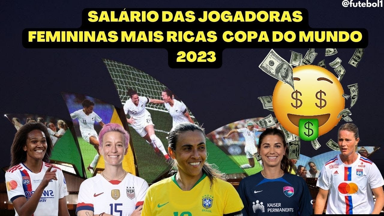 Copa do Mundo Feminina: como é composto o salário das jogadoras da