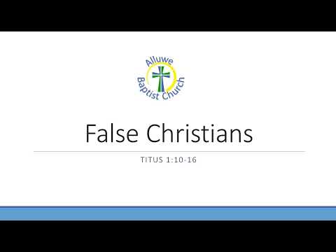 20231015 – False Christians – Titus 1:10-16