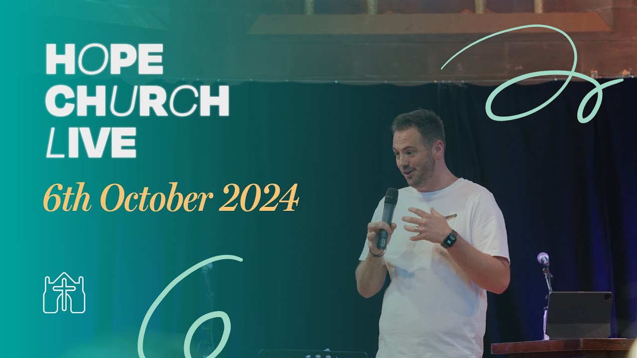 Hope Church Live // 6th October 2024 - YouTube