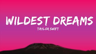 Taylor Swift - Wildest Dreams (Lyrics) (Taylor’s Version)  | 25 Min