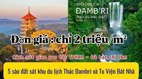 Đất Bảo Lộc | 5 sào đất 2 mặt tiền sát bên thác Đambri và Tu Viện Bát Nhã gần nút giao cao tốc