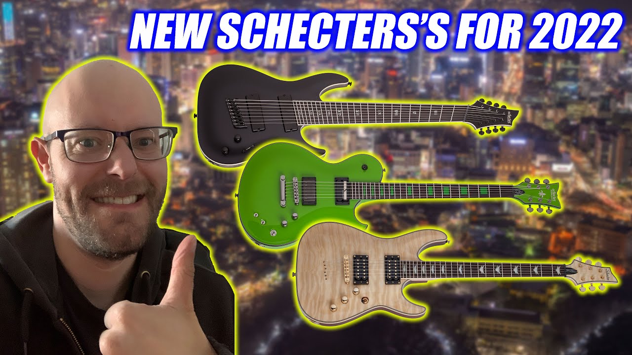 CHECKING OUT THE SCHECTER 2022 LINE UP - Website Reaction
