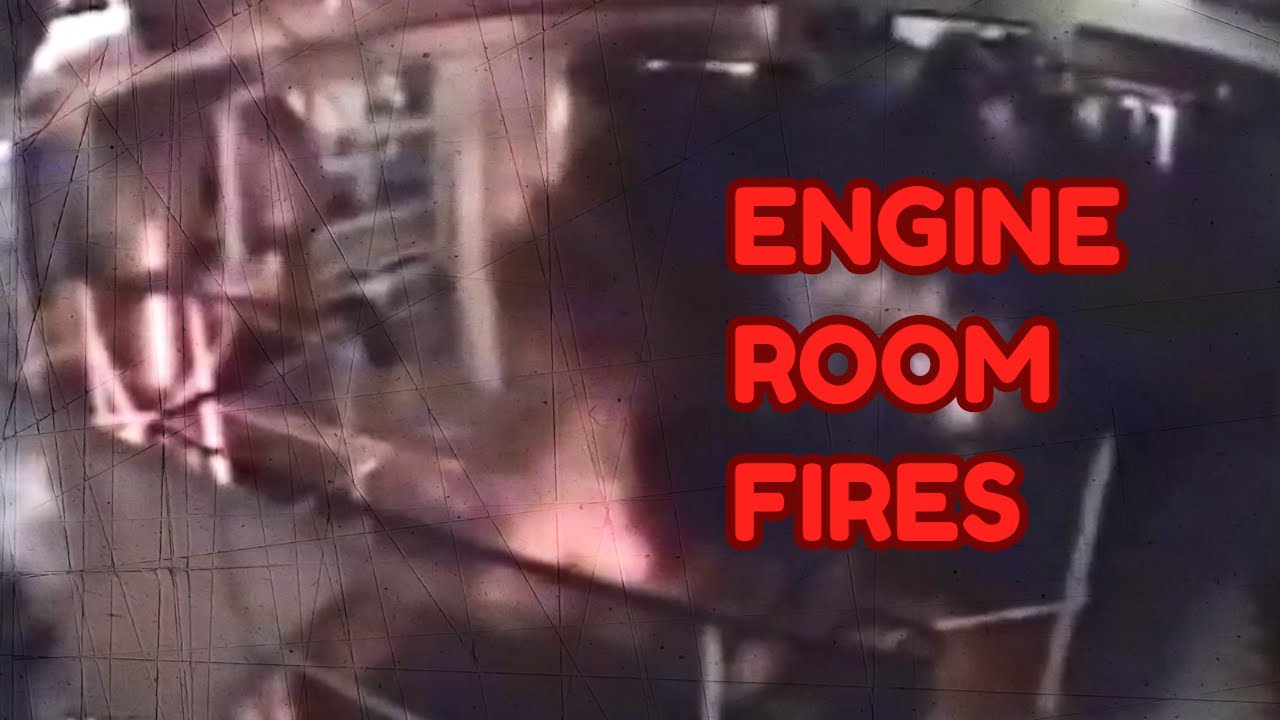 Engine Room Fires. Safety Systems Onboard Ships YouTube