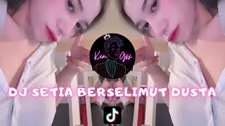 DJ Viral Tiktok - Setia Berselimut Dusta