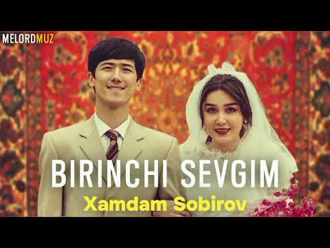 Xamdam Sobirov - Birinchi Sevgim