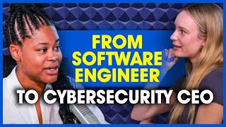 From Software Engineer to CEO & Founder of a Cybersecurity company: The Future of Cybersecurity