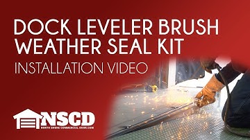 How to Install a Dock Leveler Brush Weather Seal Kit