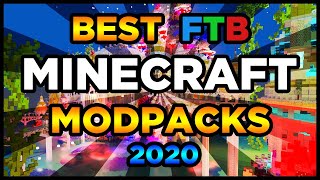 Best FTB Minecraft Modpacks 2020! (Top 5 ftb Minecraft Modpacks)