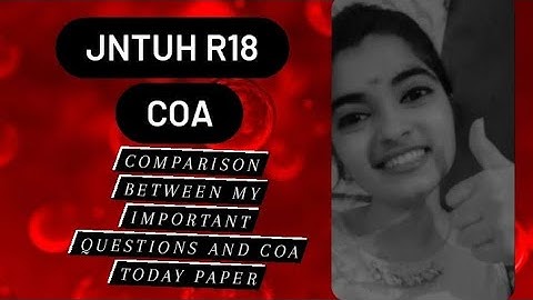 jntuh r18 coa comparison between my important questions and today question paper👍💯😍