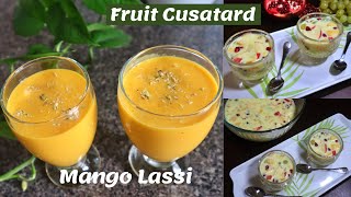 Mango Lassi With Mango Pulp in just 5 minutes | Fruit custard Recipe | 2 Healthy Summer Drinks