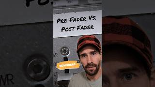 Pre Fader Vs. Post Fader