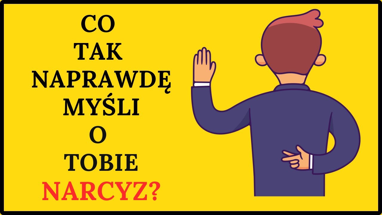 Prawdziwe intencje narcyza. Rozpoznaj fałszywe komunikaty