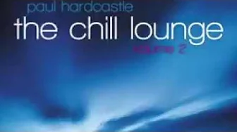 Paul Hardcastle The Chill Lounge Vol 2 Paul Hardcastle The Chill Lounge Vol 2