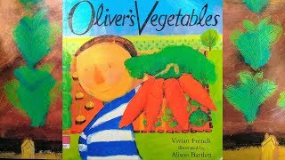 Oliver's Vegetables - Children's Books Read Aloud